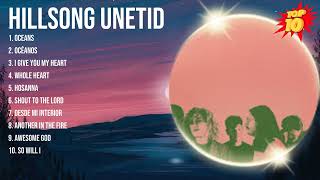 Hillsong Unetid 2024 MIX ~ Top 10 Best Songs ~ Greatest Hits ~ Full Album