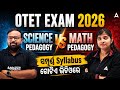 OTET EXAM 2026 | Science Pedagogy vs Math Pedagogy | Marathon | Important MCQs