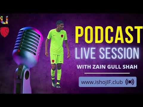 Podcast med Zain Gull Shah - INTRO ( Ishøj IF / Ishøj Ungdom )