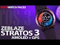 ZEBLAZE STRATOS 3 (Melanda). Review of the watch with an Amoled screen and GPS! Hidden Watch Faces!
