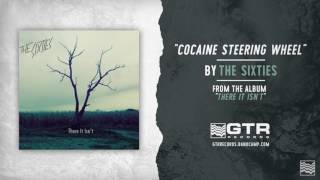 The Sixties - Cocaine Steering Wheel (GTR Records)