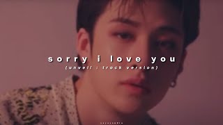 Stray Kids Skz - Sorry I Love You Unveil Track Version 𝙨𝙡𝙤𝙬𝙚𝙙 & 𝙧𝙚𝙫𝙚𝙧𝙗