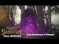Sang’gre: Ang katapusan ni Gargan! (Full Episode 231 - May 6, 2026) | Encantadia Chronicles
