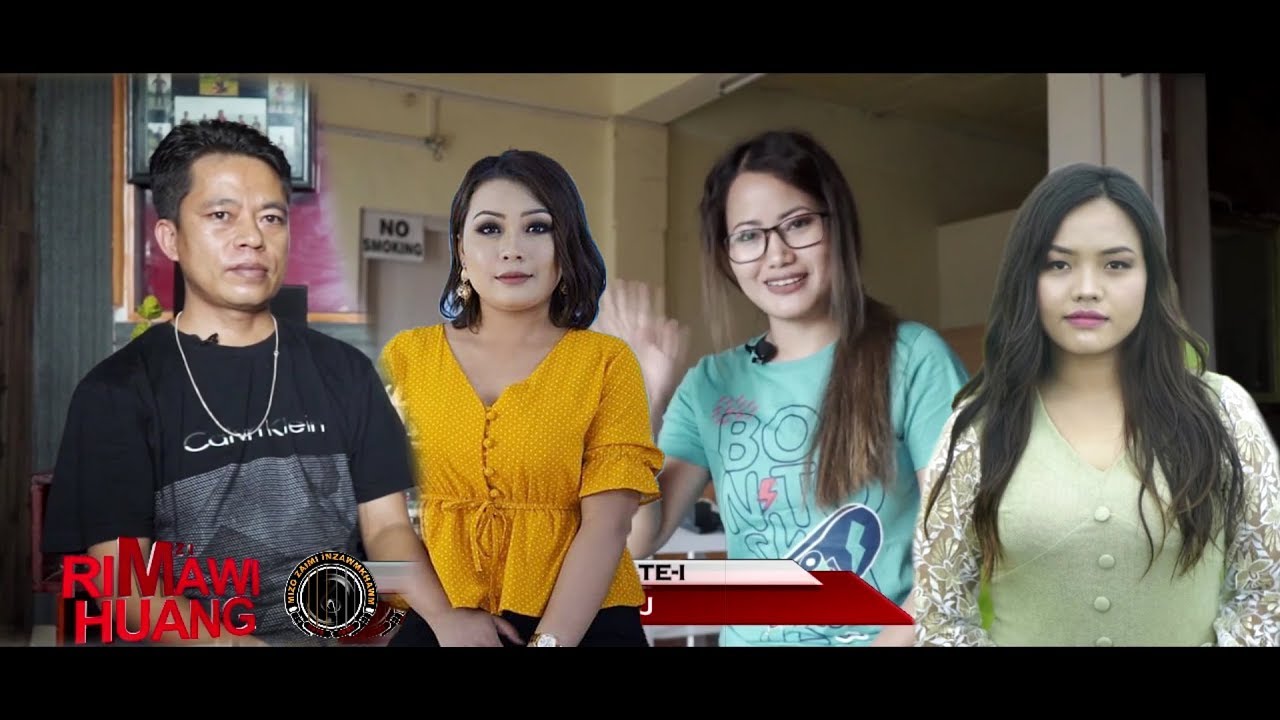 Mizo Rimawi MZI RIMAWI HUANG : July Last Episode @Mizo Zaimite Chanchin - YouTube