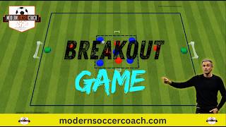 Training Idea: 5v3 Breakout Possession & Transition Game