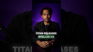 The Titan Stellar 3.0