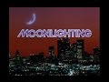 Moonlighting Opening Credits
