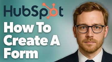 How To Create A Form In Hubspot And Send An Automated Email Confirmation [2025 Guide]