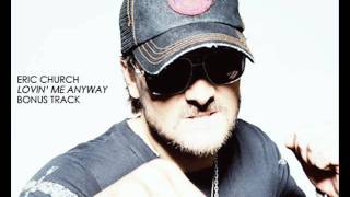 Eric Church - Lovin Me Anyway [Audio/Bonus Track] screenshot 5