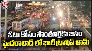In Hyderabad Heavy Traffic Due To Public Going To Villages For Caste Their Votes | V6 News