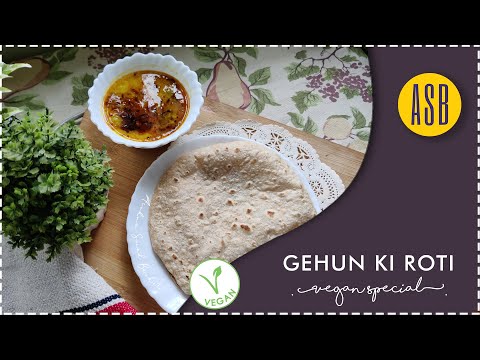 Gehun ki Roti | Easy recipe's for beginners | #vegan #ArchnaSwadBasket — Ep 99