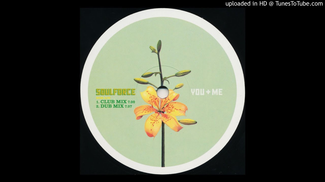 Soulforce - You + Me (Club Mix) - YouTube