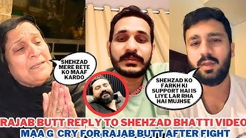 Rajab Butt Reply To Shehzad Bhatti After Fight | Maa G Crying For Rajab Butt