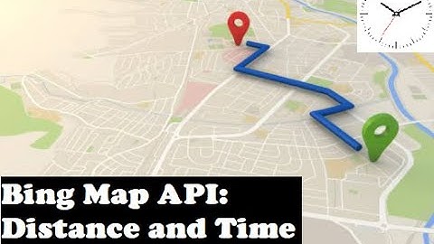 Free Workbook to calculate the TIME and DISTANCE between Locations in Excel (Using Bing Map)