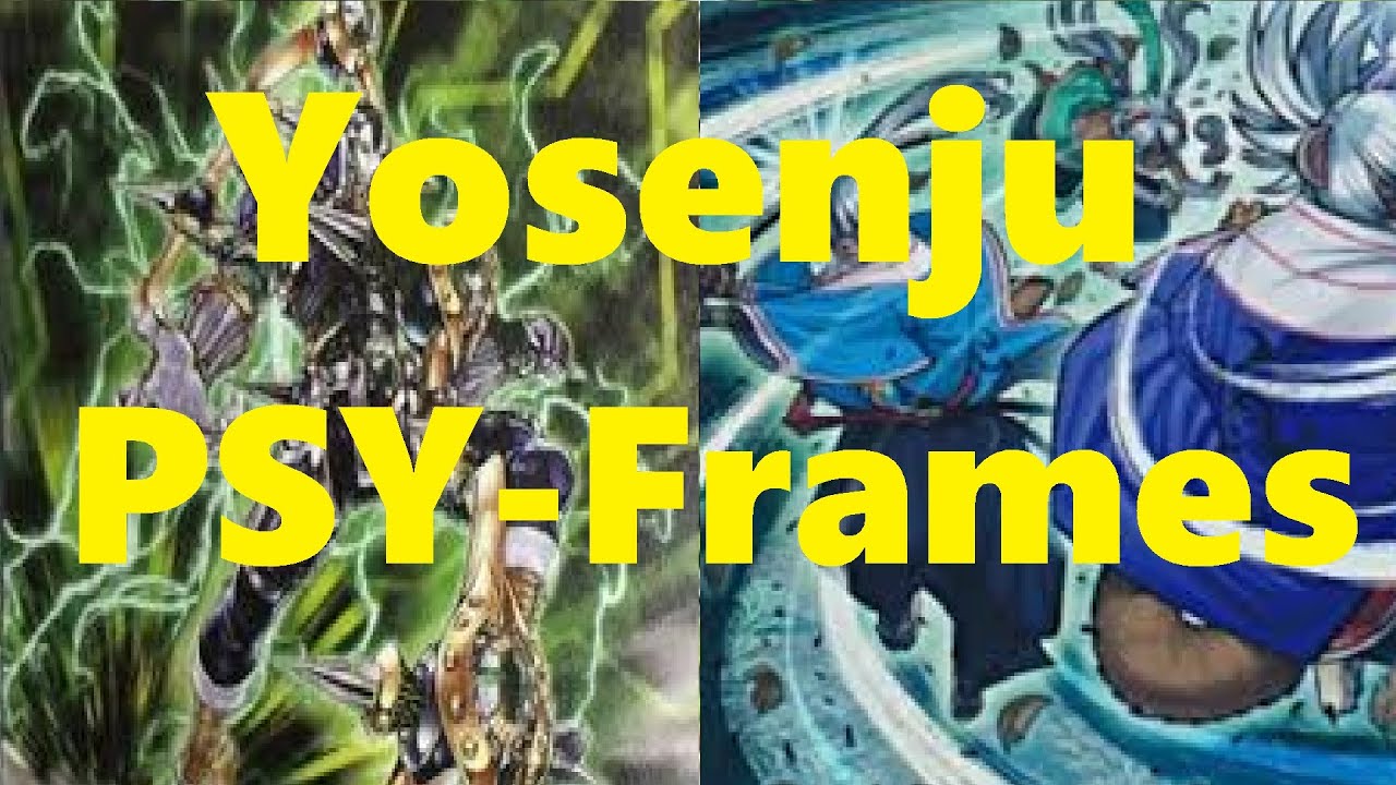 Yosenju PSY-Frames + Deck List/Profile