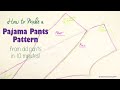 How to make a pajama pants pattern by tracing around pants 10 minutes