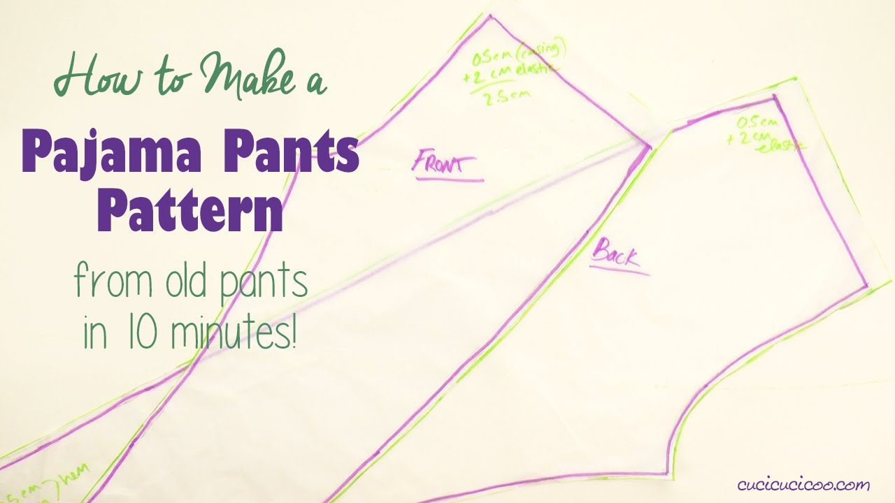 How to make a pajama pants pattern by tracing around pants (10 minutes ...