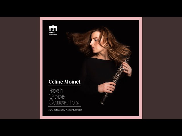 Bach - Cto pour htbois & cordes BWV1059: 2e mvt  : C.Moinet / L'Arte del Mondo / W.Ehrhardt