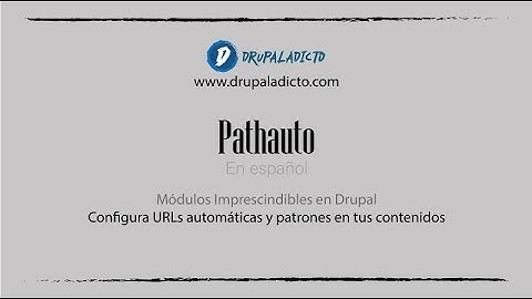 Drupal 9 - Pathauto, cómo configurar patrones de urls