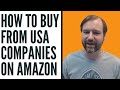 How To Buy from USA Companies on Amazon, or Canada or UK, Etc