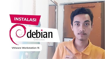 Video Tutorial - Instalasi Linux Debian 9.5 di VMware Workstation 15