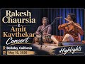 Rakesh Chaurasia & Amit Kavthekar Concert | Highlights | Berkeley, California | May 16, 2026