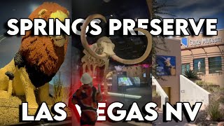 Exploring Springs Preserve Las Vegas Nv 2025
