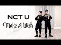 NCT U - 'Make A Wish' Dance Cover | Ellen and Brian