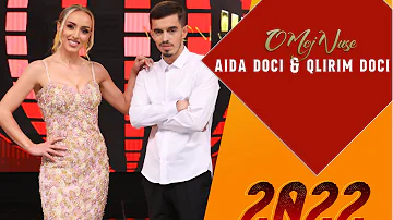 Aida Doçi & Qlirim Doçi - O moj Nuse