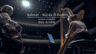 Kalimat, Majida El Roumi - Duo Aznèm 4k