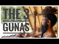 The 3 gunas  yoga philosophy explained