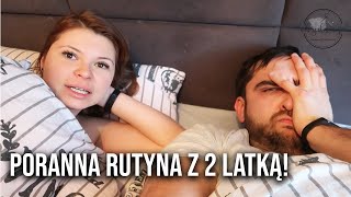 PORANNA RUTYNA Z 2 LATKĄ! / OBYDWOJE