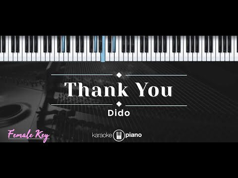 Thank You – Dido (KARAOKE PIANO - FEMALE KEY)