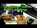 Cara Pasang / Ganti kertas Label Harga || Sangat Mudah dan anti ribet..!!