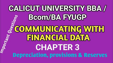 Communicating With Financial Data First Sem BBA FYUGP CALICUT UNIVERSITY Depreciation Provisions & 