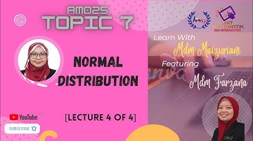AM025 TOPIC 7 (LECTURE 4 OF 4)
