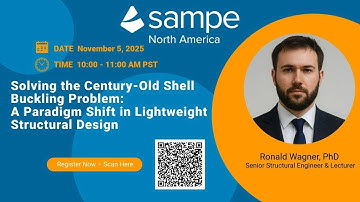 Solving the Century-Old Shell Buckling Problem | SAMPE Webinar by Dr. Ronald Wagner (MDC Tech, 2025)