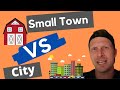 Where should i invest in real estate  small town vs large city