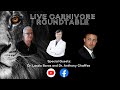 Carnivore roundtable  dr boros dr chaffe and dr kiltz