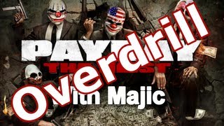 Payday The Heist: Overdrill Achievement part 1