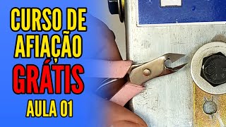 CURSO DE AFIAÇÃO GRATIS - AULA 01