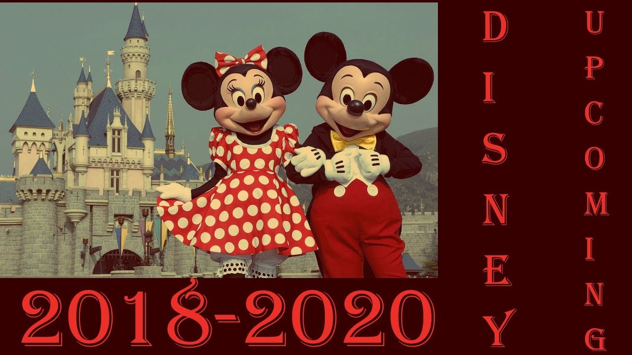 UPCOMING DISNEY MOVIES 2018-2020 ||