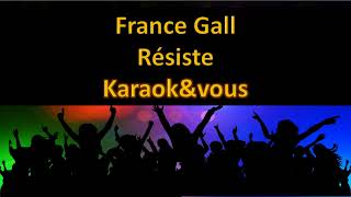 Karaoké France Gall - Résiste