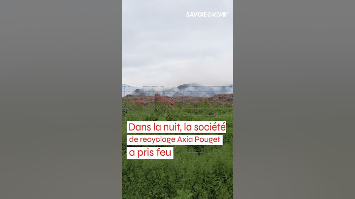 Incendie à Porte-de-Savoie dans la nuit du 27 au 28 avril