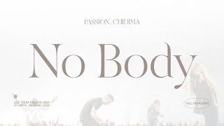 Passion, Chidima - No Body ( / Live From Passion 2024) Resimi