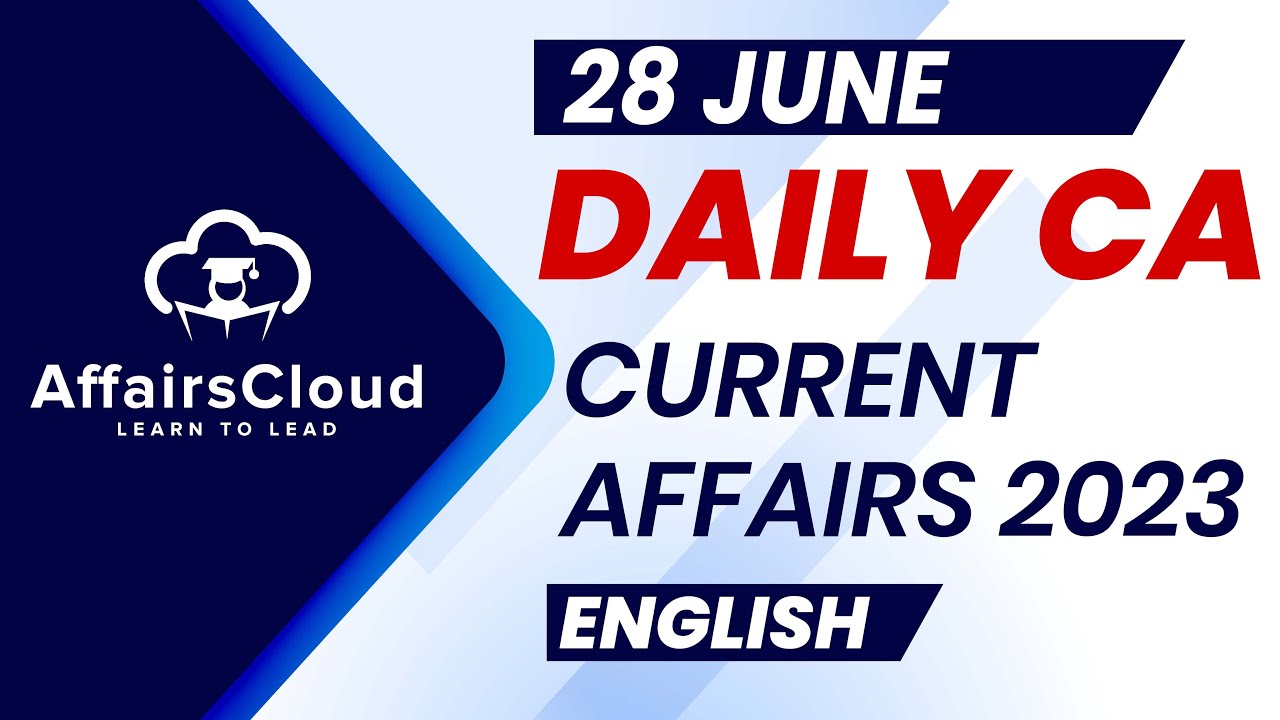 Current Affairs 28 June 2023 English By Vikas Affairscloud For current-affairs-28-june-2023-english-by-vikas-affairscloud-for