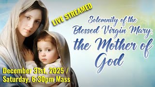 MQH, Solemnity of the Blessed Virgin Mary, Mother of God MASS,  Saturday, Dec. 31st, 2025 4:00 PM