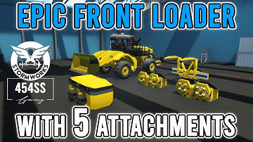 Polishing a Super Versatile Front Loader in Stormworks