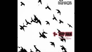Dop Man - 7Ven Its Worst Love To Hell