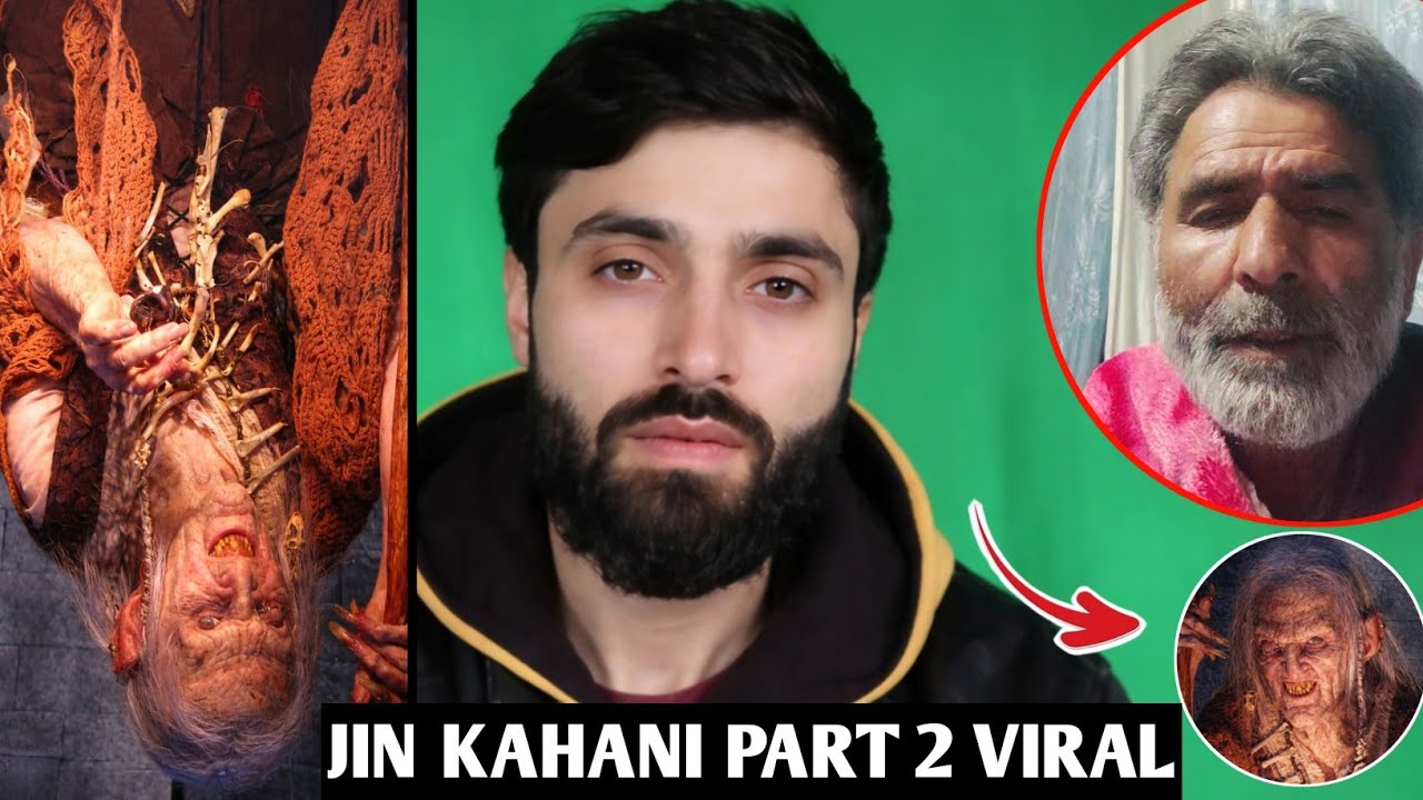 Kashmir Ka Sabse Khatarnak Jin | Aaj Tak Esii Story Kise Ne B Nahi Kahi 👹 Part 2